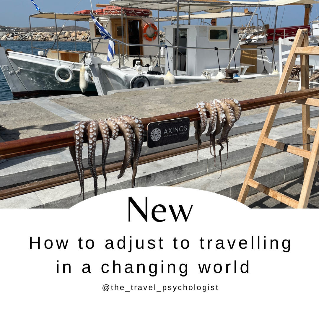 How to adjust to travelling in a changing world The Travel Psychologist